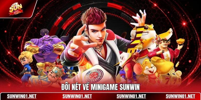 Đôi nét về MiniGame SUNWIN